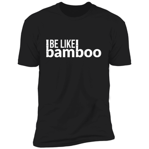 Be Like Bamboo Tee